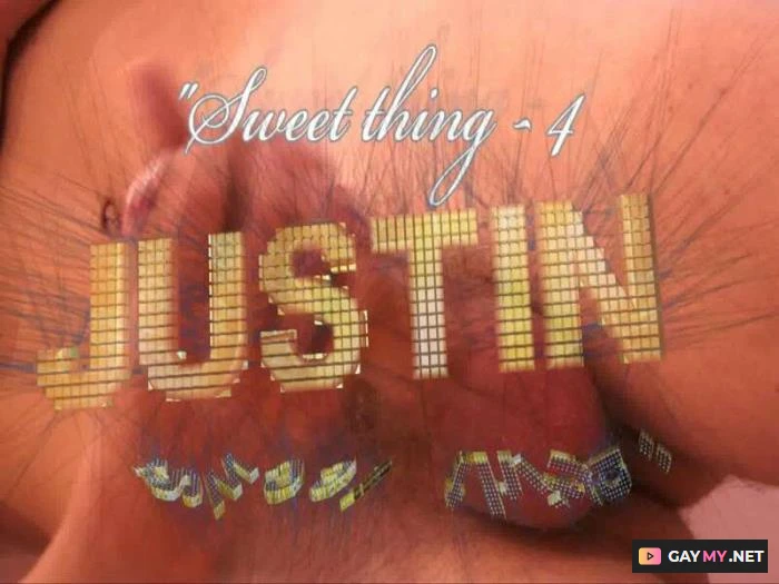 Justin Sweet Thing (HD 720p)