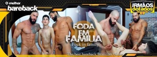 Foda Em Familia (HD 720p) IrmaosDotados.com.br Uncut, Threesome