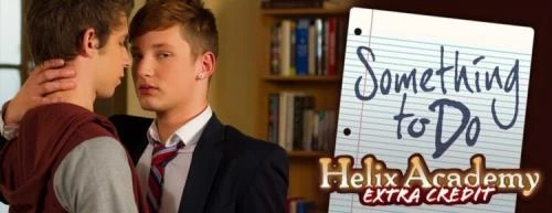 Scandal at Helix Academy Extra Credit Something to Do (HD 720p)