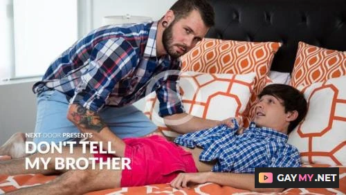 Dont Tell My Brother (HD 720p)