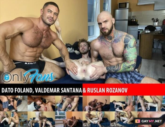 Dato Foland & Valdemar Santana fuck Ruslan Rozanov (HD 720p)